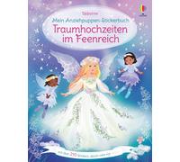 Fiona Watt Anto Mein Anziehpuppen-Stickerbuch: Traumhochzeiten im Fe (Paperback)