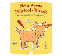 Mein Arena Prickel-Block. 40 Lieblingsbilder zum Prickeln