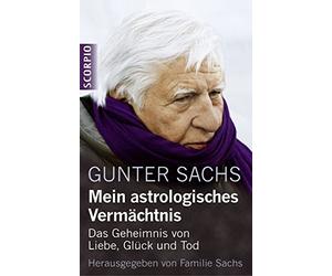 Mein astrologisches Vermachtnis: Das Geheimnis , Sachs.