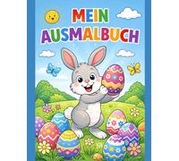 Mein Ausmalbuch: Ausmalbuch für Kinder ab 3 Jahre