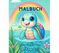 Mein Besuch im Ozean: Malbuch Meerestiere für Kinder - fördert Kreativität, Konzentration und Wissen ab 3 Jahren