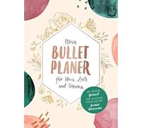 Mein Bullet-Planer für Ideen, Ziele und Träume: Das kreative Journal zum Ausfüllen und Gestalten