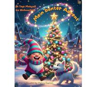 Mein bunter Advent: 24 Tage Malspaß bis Weihnachten