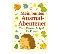 Mein buntes Ausmal-Abenteuer