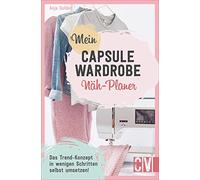 Mein Capsule Wardrobe Nah-Planer: Das Trend-Kon, Gulden.