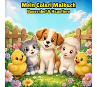 Mein Colari Malbuch: Bauernhof & Haustiere