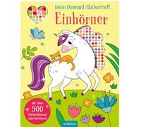 Mein Diamant-Stickerheft - Einhörner: Mit über 900 Glitzersteinen
