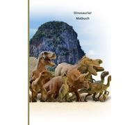 Mein Dino-Malbuch - T-Rex, Triceratops & Co. zum Ausmalen