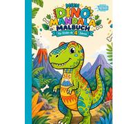 Mein Dino Mandala Malbuch: Das große Dino-Mandala-Malbuch für Kinder ab 4 Jahren - 50 starke Dinosaurier-Mandalas mit T-Rex, Triceratops & Co. zum ... Geschenk für kleine Dino-Fans + Gratis-PDF