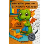Mein Drachen-Malbuch: Der kleine Helfer im Haushalt: Ausmalspaß für Jungen und Mädchen - Drache hilft im Haushalt