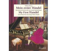 Mein erster Handel: Die Leichtesten Klavierwerke Von Georg Friedrich HaNdel by G
