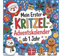 Mein erster Kritzel-Adventskalender für Kleinkinder ab 1 Jahr: Adventskalender zum Malen und Entdecken ab 1
