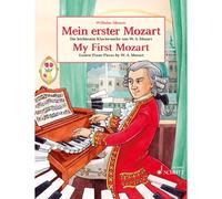 My First Mozart (Mein Erster Mozart): Easiest Piano Pieces by W.A. Mozart
