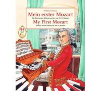 Mein erster Mozart: Die leichtesten Klavierwerk. Ohmen, Drees, Mozart