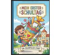 Mein erster Schultag: Das Malbuch