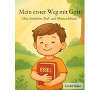 Mein erster Weg mit Gott: Das christliche Mal- und Mitmachbuch: 1 (Roots of Hope - Bible Stories for Kids)