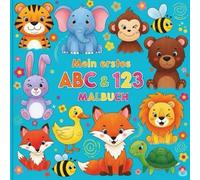 Mein erstes ABC & 123 Malbuch ab 3 Jahren