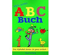 Mein erstes ABC-Buch - Das Alphabet lernen ist ganz einfach!: Buchstaben lernen leicht gemacht