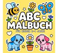 Mein Erstes ABC Malbuch für Kinder ab 2 Jahre: Großes Alphabet Ausmalbuch Deutsch: Buchstaben lernen und Malspaß für Kleinkinder 2-4 Jahre