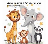 Mein erstes ABC Malbuch: Tiere von A bis Z für Kinder