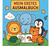 Mein erstes Ausmalbuch - ab 1 Jahr: Das perfekte Geschenk für Mädchen und Jungen. 50 verschiedene Ausmalbilder für die ersten malversuche