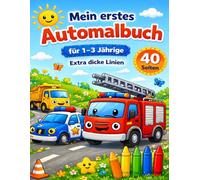 Mein erstes Auto Malbuch: Mit extra dicken Linien