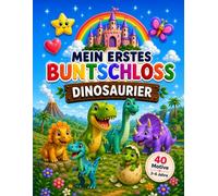 Mein erstes Buntschloss - Dinosaurier: Ausmalbuch für Kinder ab 3 Jahren | 40 große Dinosauriermotive