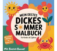 Mein erstes dickes Sommer Malbuch für Kinder ab 2 Jahren: 65 einfache Motive für einen Sommer voller Ausmal- und Kritzelspaß