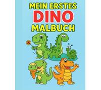 Mein erstes Dino Malbuch: 50 Bilder zum ausmalen