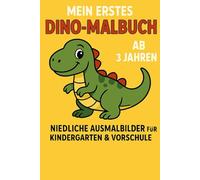 Mein erstes Dino-Malbuch - Ab 3 Jahren: 40 Dino-Ausmalbilder mit Namen und spannenden Zusatzinformationen
