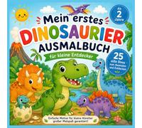 Mein erstes Dinosaurier Ausmalbuch: 25 süße Dinos zum Ausmalen - Einfache Ausmalbilder für Kinder ab 2 Jahren
