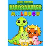 Mein erstes Dinosaurier-Malbuch: Einfache & süße Ausmalbilder für kleine Kinder