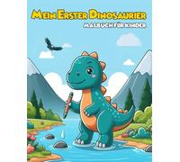 Mein erstes Dinosaurier Malbuch für Kinder: 50 lustige und einfache Dino-Ausmalbilder für kleine Entdecker - Ideal für Jungen und Mädchen ab 4 Jahren | Malspaß