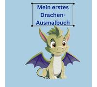 Mein erstes Drachen-Ausmalbuch: Perfekt für kleine Drachen Entdecker ab 3 Jahren. Viele verschiedene Dinos (keine realen Dinos)