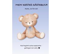 Mein erstes Gästebuch: Das erste Buch Deines Babys zur Einnerung an die magische Anfangszeit. Liebevoll gestaltete Geschenkidee für werdende Eltern zur Geburt oder Babyparty.