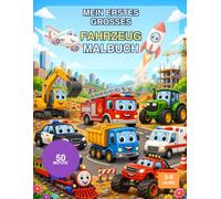Mein erstes großes Fahrzeug Malbuch
