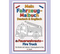 Mein erstes großes Fahrzeug-Malbuch / My First Big Vehicles Coloring Book: 50 kinderleichte Ausmalbilder rund um Fahrzeuge / 50 Easy Coloring Pages of Vehicles