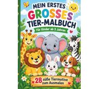 Mein erstes großes Tier-Malbuch