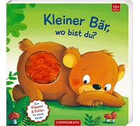 Mein erstes Guckloch-Fühlbuch: Kleiner Bär, wo bist du?