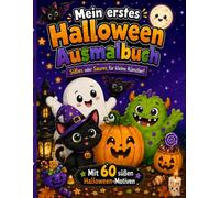 Mein erstes Halloween Ausmalbuch: Süßes oder Saures für kleine Künstler!