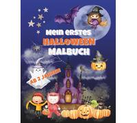 Mein erstes Halloween Malbuch ab 2 Jahren: Malspaß mit extra großen und einfachen Ausmalbildern - Geister, Kürbisse, Hexen, Fledermäuse und noch mehr ... Halloween-Fans (Ausmalspaß ab 2 Jahren)