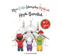 Mein Erstes Islamisches Malbuch - Hajde Bismillah (Islamic Coloring Book Collection)
