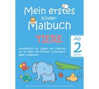 Mein erstes Kinder-Malbuch TIERE - Ab 2 Jahren - Ausmal-Buch für Jungen und Mädchen mit 50 tollen Tier-Motiven, Kritzel-Buch gegen Langeweile: Große ... - Malen Lernen für 2-jährige Klein-Kinder