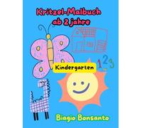 „Mein erstes Kritzel-Malbuch ab 2 Jahren - Kreativer Malspaß für kleine Künstler“: „Erstes Malbuch ab 2 Jahren - Kritzel, male & entdecke!“