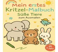 Mein erstes Kritzel Malbuch: Süße Tierbabys zum Ausmalen