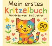mein erstes kritzelbuch ab 1 jahr: Liebevoll gestaltetes Malbuch mit 50 Tierbildern Fördert Kreativität und Feinmotorik