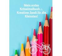 Mein erstes Kritzelmalbuch - Kreativer Spaß für die Kleinsten!: Motorik und Kreativitätsfördernd | Das erste Kritzel-Ausmalbuch für Kinder ab 1 Jahr mit extra großen Motiven.