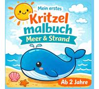 Mein erstes Kritzelmalbuch - Meer & Strand: Malbuch für Kinder ab 2 Jahren | 40 einfache Motive mit extra großen Flächen und dicken Linien zum Kritzeln und Malen