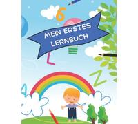 MEIN ERSTES LERNBUCH: Lernbücher Für Kinder Lehrbuch Für frühe Lerner Kleinkinder-Vorschulbuch Zum Lernen Von Wörtern Mit Bildern, Einfache Spiele zum Schreiben