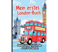 MEIN ERSTES LONDON-BCH - Reiseführer für Kinder von 3-6 Jahren